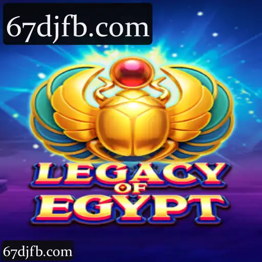 Explore o Mundo de Apostas 67dj com LegacyOfEgypt: Cassino e Diversão Garantida